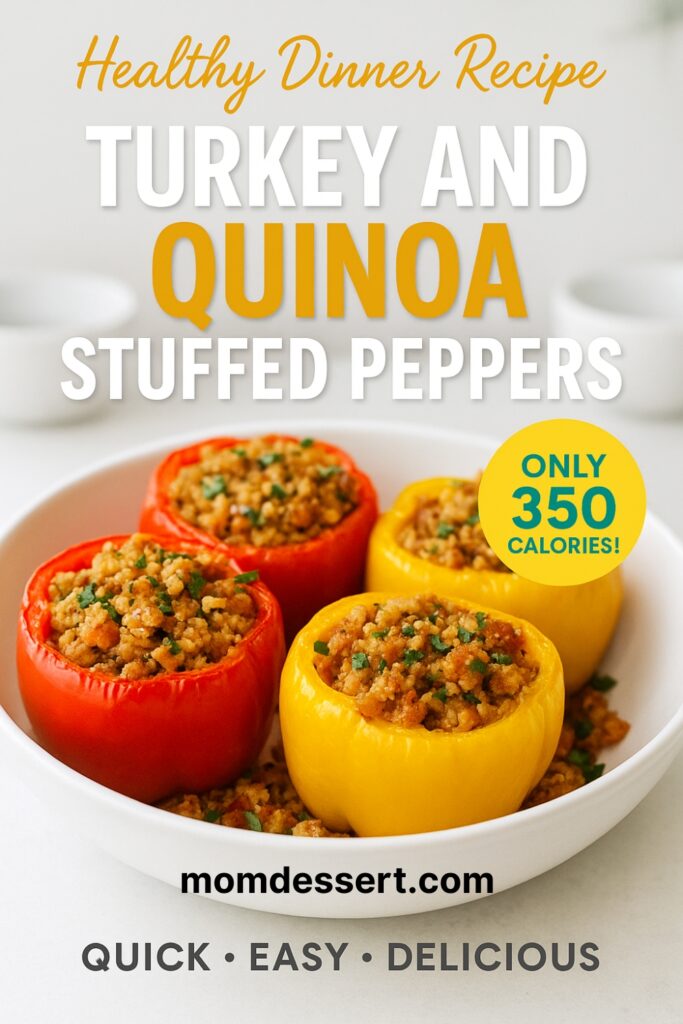 3. Turkey and Quinoa Stuffed Peppers (~350 calories)